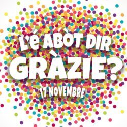 L'è abòt dir grazie?